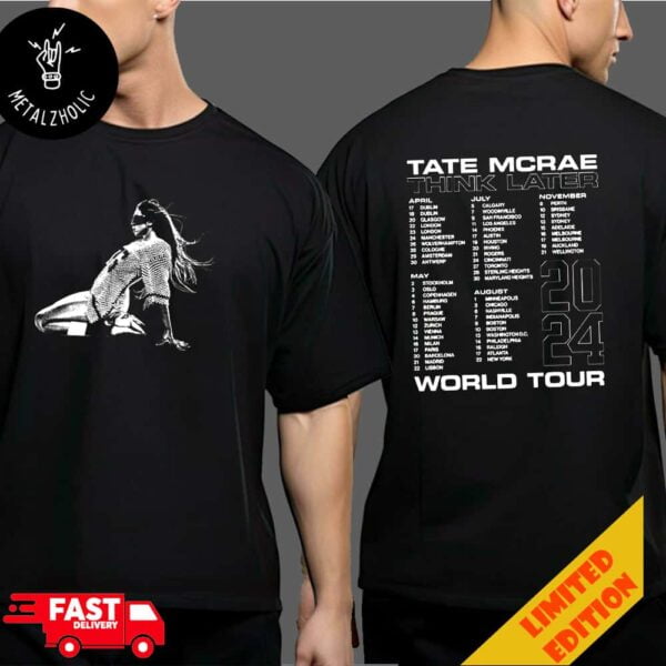 Tate Mcrae Think Later World Tour 2024 Tour Dates Merchandise Two Sides TShirt