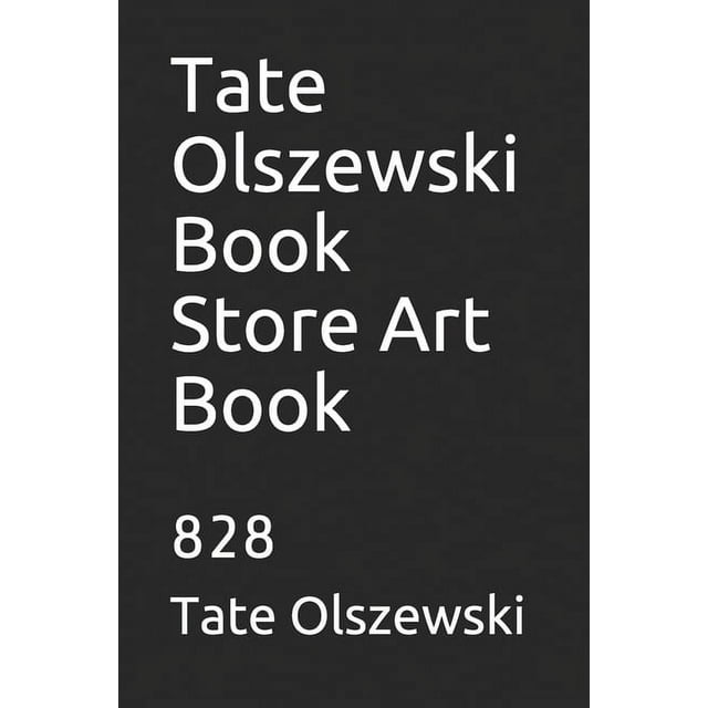 Tate Olszewski Book Store Art Book : 828 (Paperback)