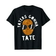 thumbnail image 1 of Taters Gonna Tate Funny Potato Tater Tot Foodie T-Shirt, 1 of 5