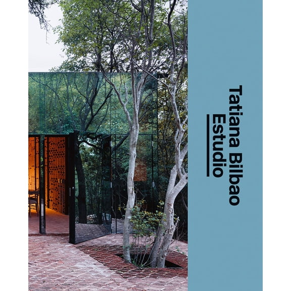 Tatiana Bilbao Estudio: The Architect's Studio, (Hardcover)