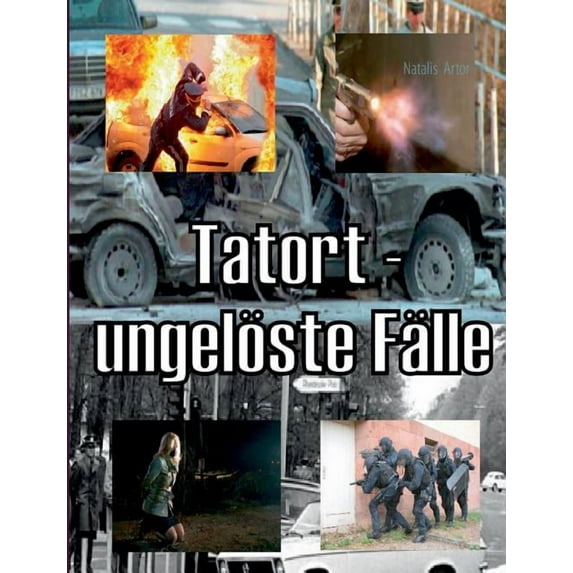 Tatort - ungelöste Fälle (Paperback)
