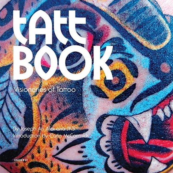 Pre-Owned Tatt Book: Visionaries of Tattoo (Paperback) 0789322706 9780789322708