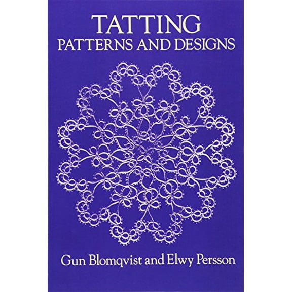 Pre-Owned Tatting Patterns and Designs (Paperback) 0486258130 9780486258133