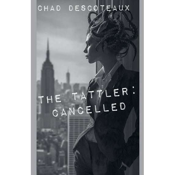Tattler The Tattler: Cancelled, Book 3, (Paperback)