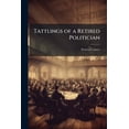 thumbnail image 1 of Tattlings of a Retired Politician (Paperback), 1 of 1