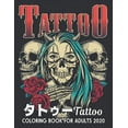 thumbnail image 1 of Tattoo タトゥー Coloring Book for Adults 2020: ストレス解消50片面タトゥーぬりえ大, 1 of 1