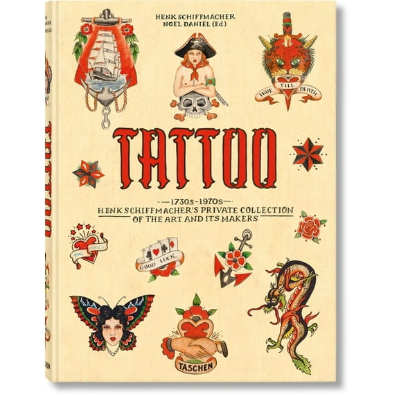 Tattoo. 1730s-1970s. Henk Schiffmacher's Private Collection, (Hardcover)