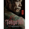 thumbnail image 1 of Tattoo Art Collection Tokyo Ink The Secret Meaning of Irezumi Designs in Japanese Tattoo Art: The Perfect Reference Book for Body Art Professi, (Hardcover), 1 of 1