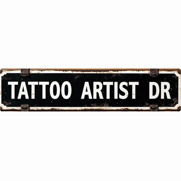 Tattoo Artist Drive Metal Sign 16*4 Inches "TATTOO ARTIST DR" Tattoo Studio Professional Decor