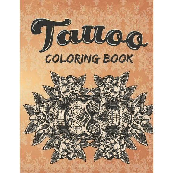 Tattoo Coloring Book: An Adult Coloring Book with Awesome and Relaxing Beautiful Modern Tattoo Designs for Men and Women Coloring Pages for relaxation (Paperback)