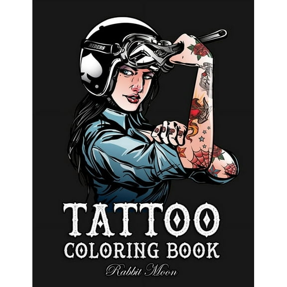 Tattoo Coloring Book: An Adult Coloring Book with Awesome, Sexy, and Relaxing Tattoo Designs for Men and Women  Tattoo Coloring Books   Paperback  1687719705 9781687719706 Rabbit Moon