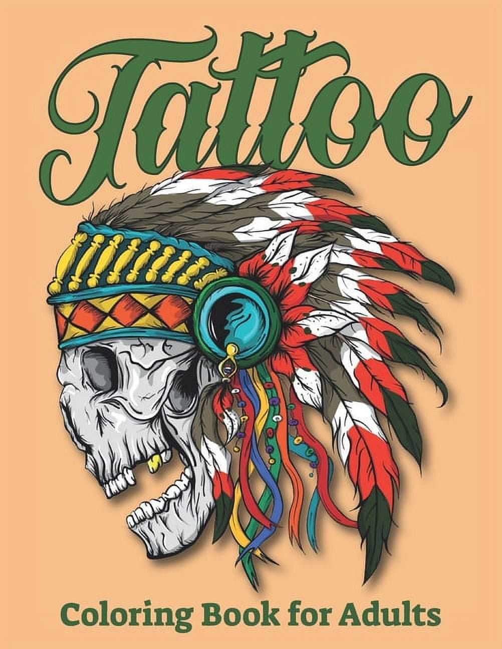 Tattoo Coloring Book For Adults: 50 Unique Illustration to Relaxation With Beautiful Modern Tattoo Designs Such As Sugar, (Paperback)
