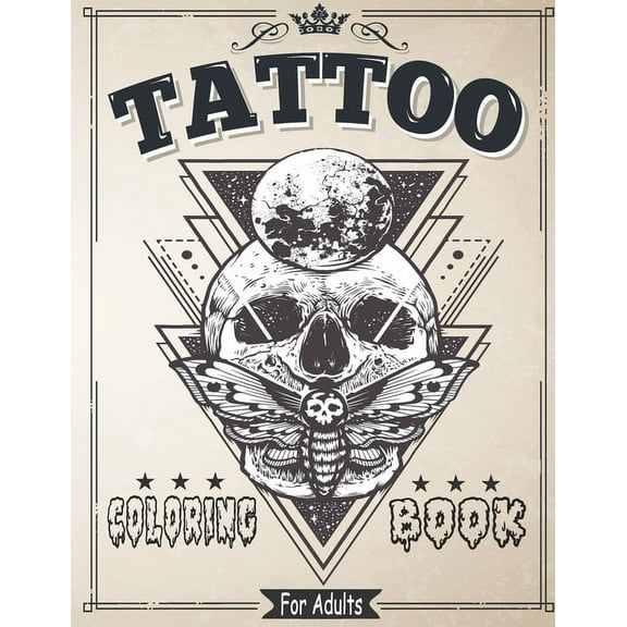 Tattoo Coloring Book for Adults: Coloring & drawing Pages For Adult Relaxation With Beautiful Modern Tattoo Designs Such As Sugar Skulls, Roses and More!, (Paperback)