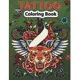 thumbnail image 1 of Tattoo Coloring Book: A Coloring Pages For kids & Adult Relaxation With Beautiful Modern Tattoo Designs Such As Sugar Skulls, Guns, Roses and More.. (Paperback), 1 of 1