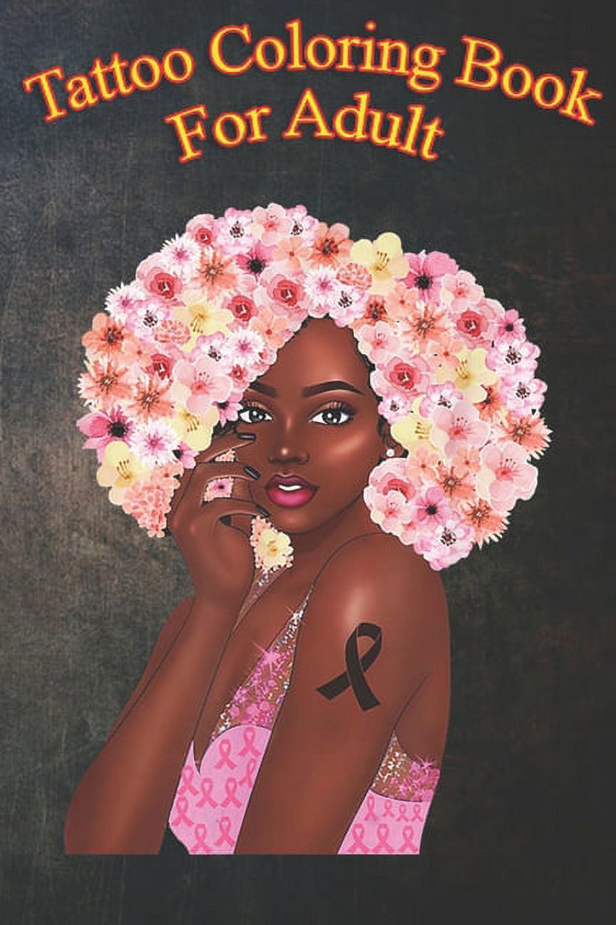 Tattoo Coloring Book For Adult : Black Queen In October We Wear Pink An Coloring Book For Relaxation with Awesome Modern Tattoo Designs (Paperback)
