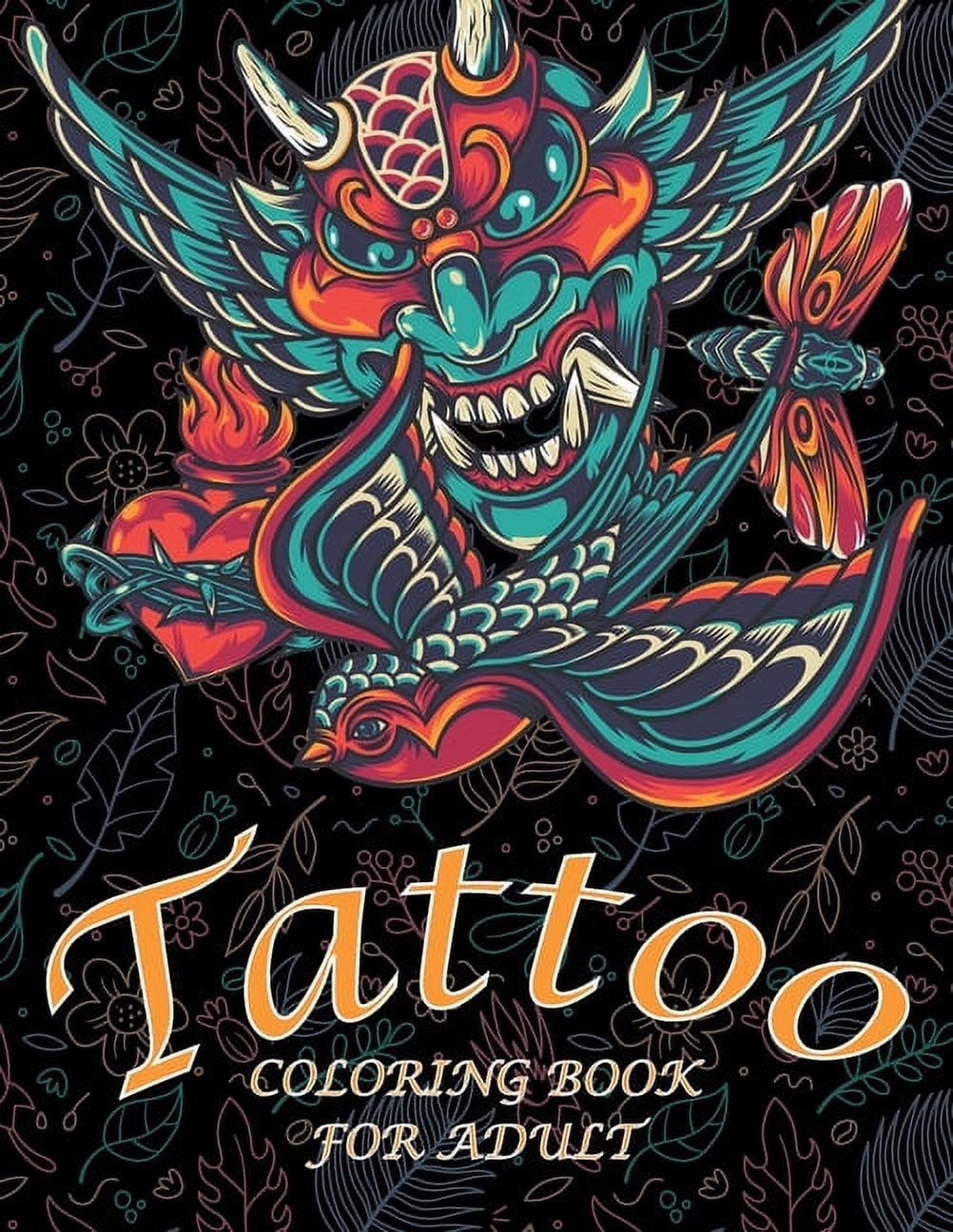 Tattoo Coloring Book For Adults: Coloring Book With The Most Amazing ...