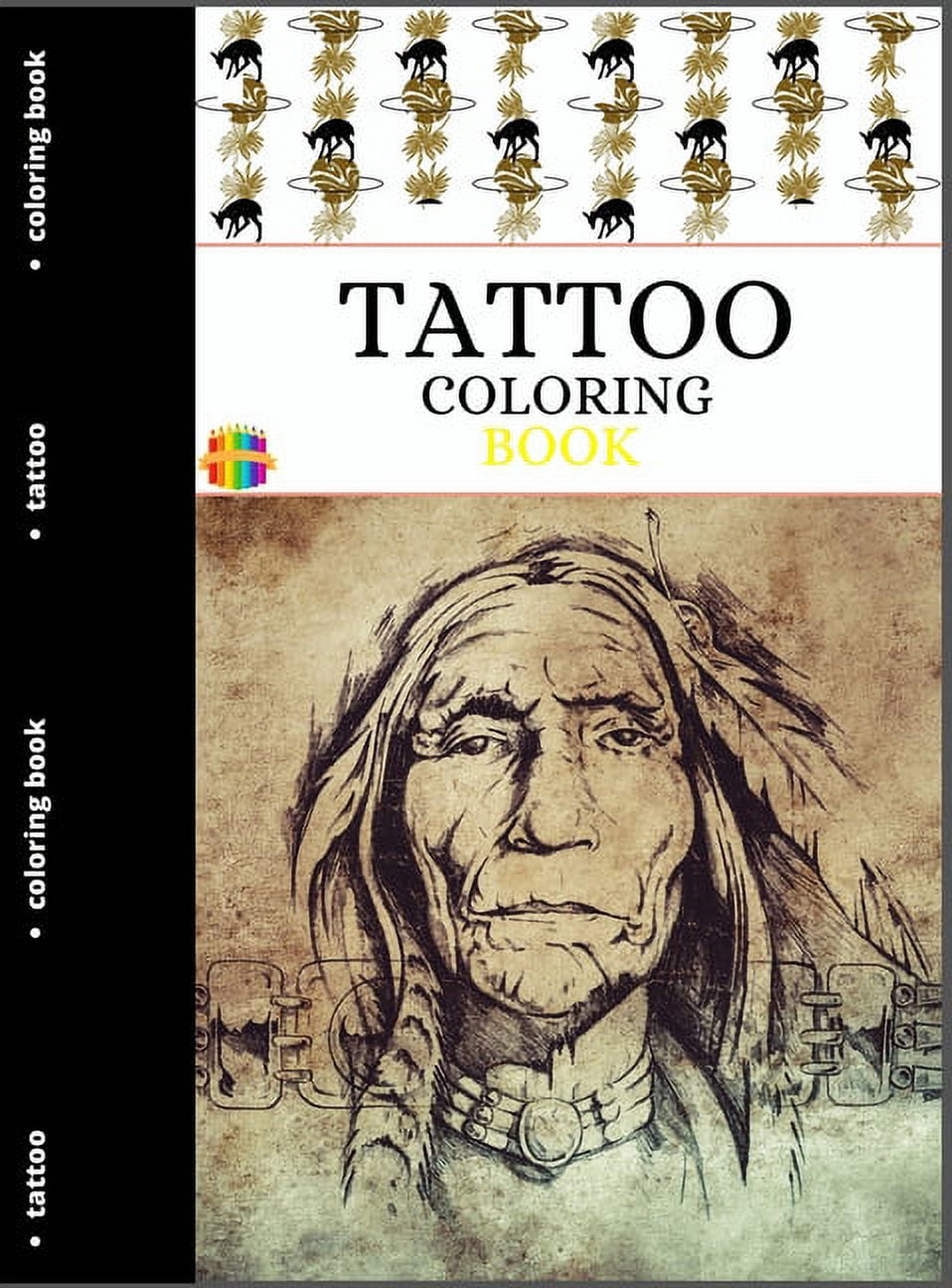 Tattoo Coloring Book Relaxing Tattoo Designs for Boys and Girls of all