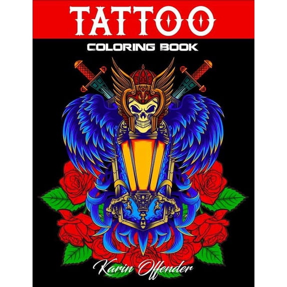 Tattoo Coloring Book: Stress Relieving With Awesome, Sexy, And Relaxing Tattoo Designs For Adult Men And Women (Paperback)
