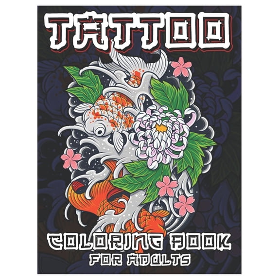 Tattoo Coloring Book for Adults: Over 100 Coloring Pages for Adults, Beautiful and Awesome Tattoo Coloring Pages Such As, (Paperback)