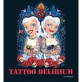 thumbnail image 1 of Tattoo Delirium (Paperback), 1 of 1