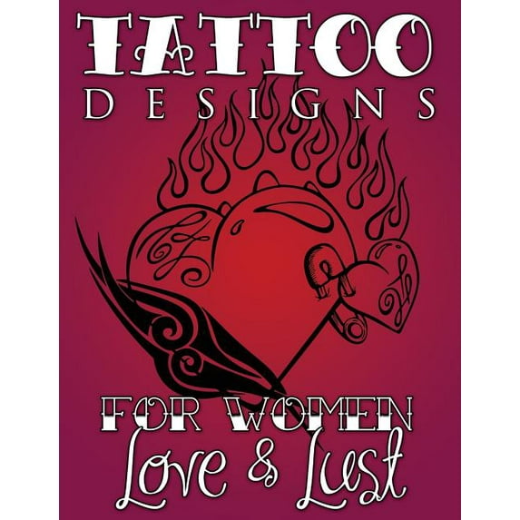 Tattoo Designs for Women (Love & Lust), (Paperback)
