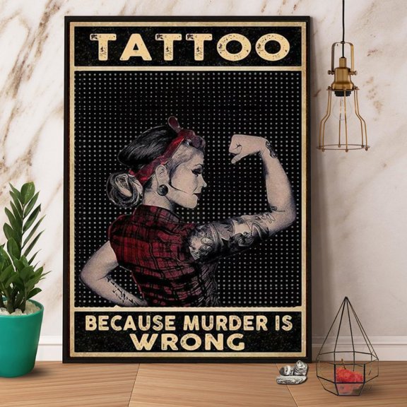 Tattoo Girl Because Murder Is Wrong Vertical Paper Poster No Frame Wrapped Full Size 24 x 36 Inch Poster