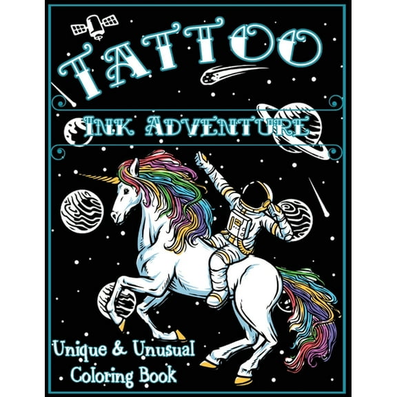 Tattoo Ink Adventure: A Unique & Unusual Coloring Book, (Paperback)