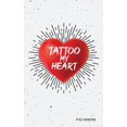thumbnail image 1 of Tattoo My Heart, (Paperback), 1 of 1