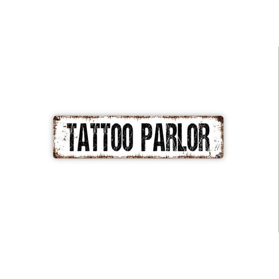 Tattoo Parlor Sign Funny Rustic Custom Metal Aluminum Sign Rustic Street Sign or Door Name Plate Plaque - Size: 16 x 4 Inches
