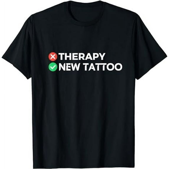 Tattoo Therapy | Funny Tattoo Gift For black T-Shirt