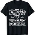 Tattooed Dad Father In Law Cool Tattoo Fatherhood Graphic T-Shirt