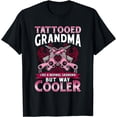 thumbnail image 1 of Tattooed Grandma Way Cooler Funny Nana Tattoo T-Shirt, 1 of 3