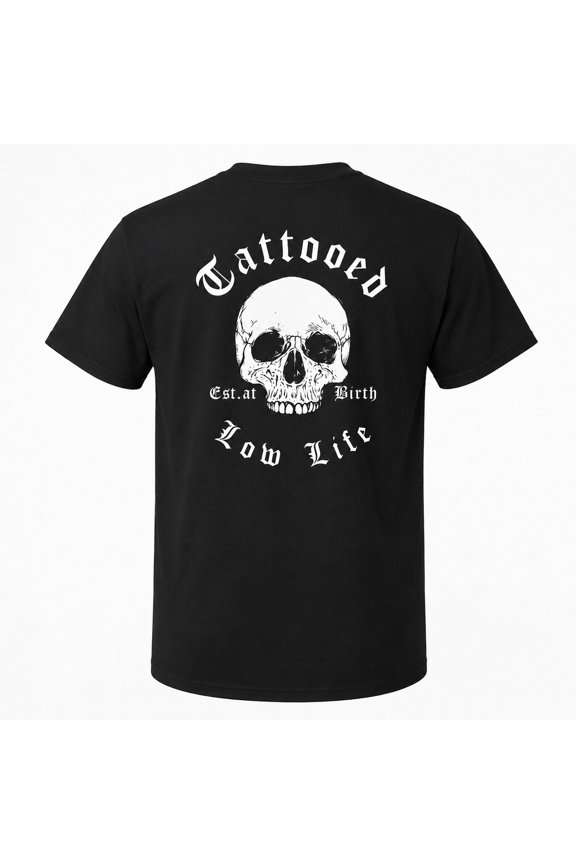 Tattooed Low Life Skull Graphic T-Shirt, Unisex Classic Fit Tee
