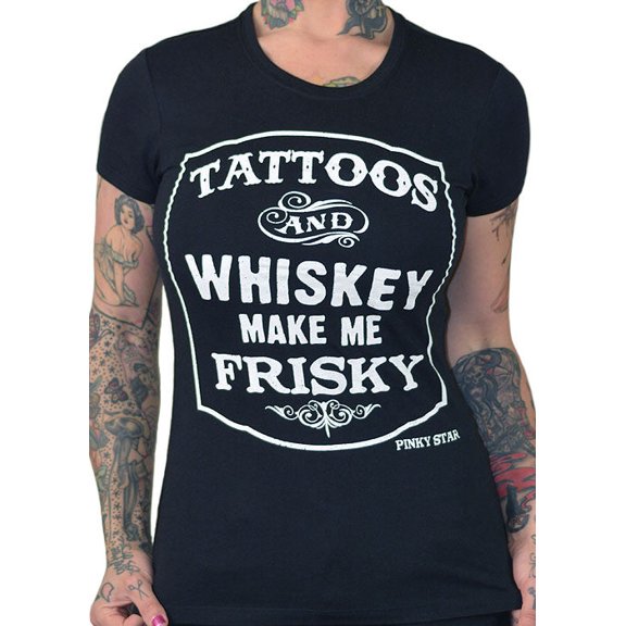 Tattoos And Whiskey Make Me Frisky Tee