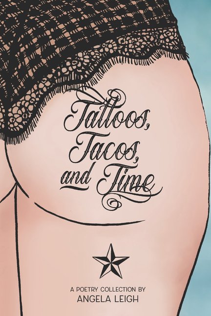 Tattoos, Tacos, and Time, (Paperback)