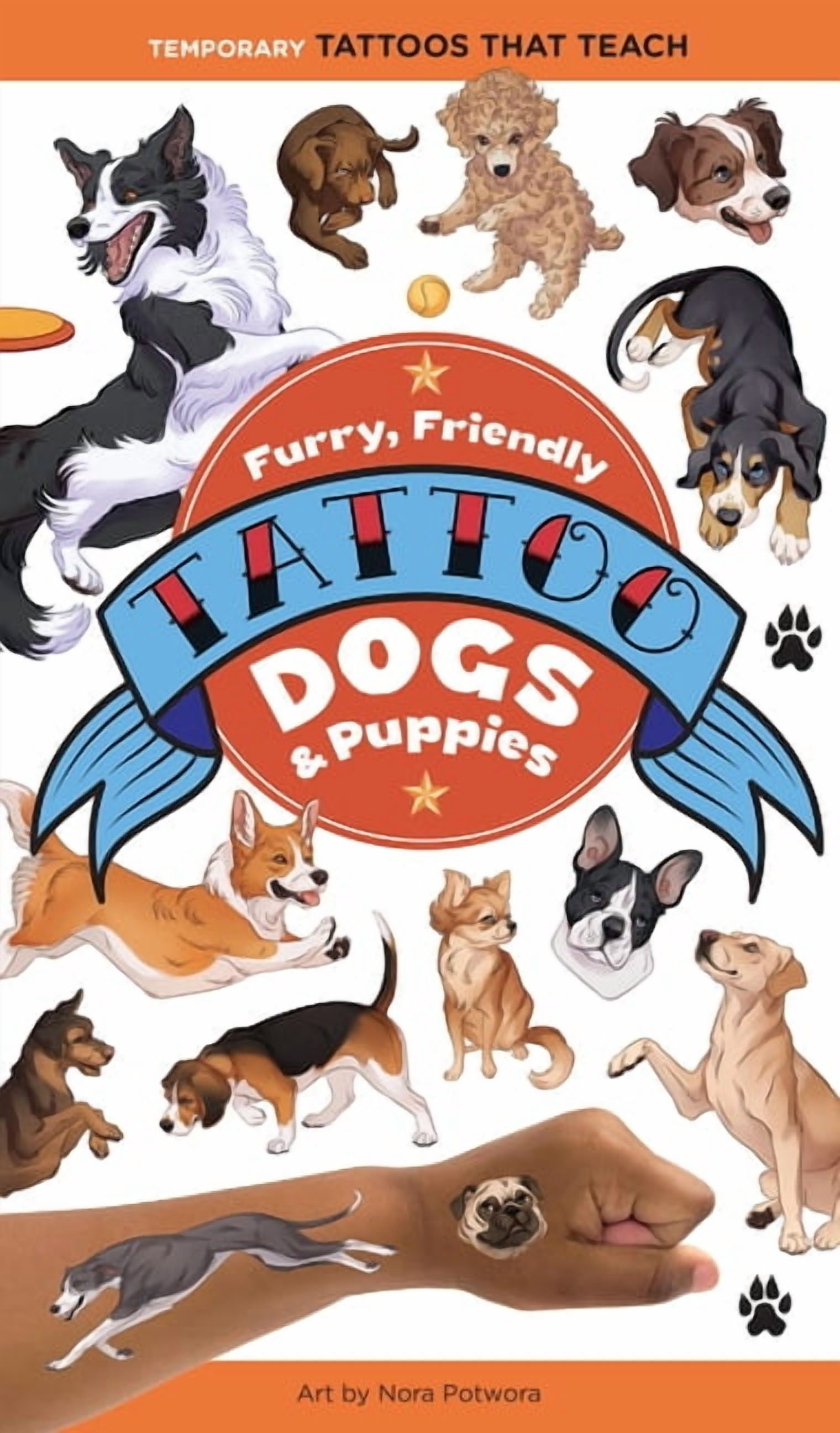 Tattoos That Teach Furry, Friendly Tattoo Dogs & Puppies: Temporary Tattoos That Teach, (Paperback)
