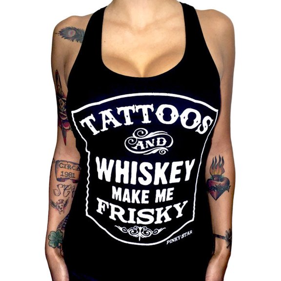 Tattoos and Whiskey Make Me Frisky Tank