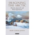 thumbnail image 1 of Tauris Historical Geographical Imagining the Arctic: Heroism, Spectacle and Polar Exploration, (Hardcover), 1 of 1