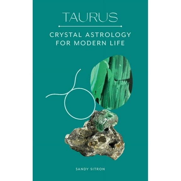 Taurus: Crystal Astrology for Modern Life, (Hardcover)