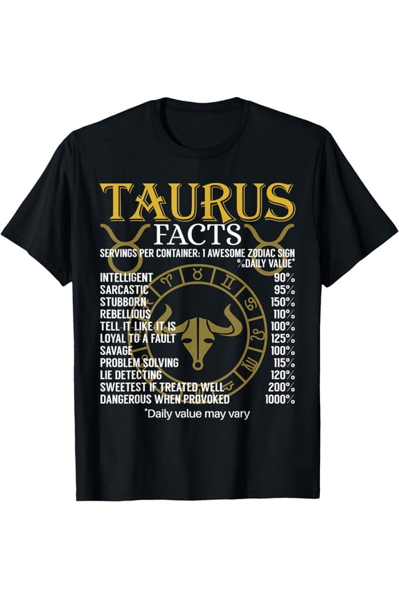 Taurus Facts Zodiac Sign T-Shirt T-Shirt