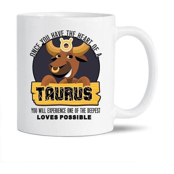Taurus Graphic Ceramic Coffee Mug, Once You Have The Heart Of A Taurus White Mug Cup, Taurus Coffee Mug Cup Gift Ideas, Awesome Taurus Porcelain Teacup 11 Oz.