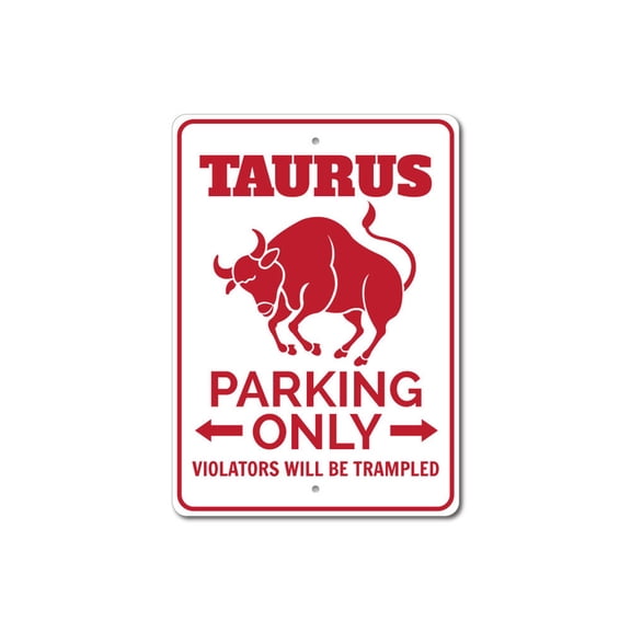 Taurus Parking Sign, Taurus Sign, Taurus Decor, Taurus Sign, Taurus Zodiac Sign, Zodiac Sign, Bull Zodiac Aluminum Decor - 4x18 inches