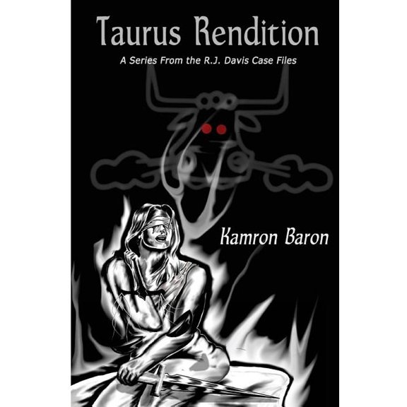 Taurus Rendition : A Series from the Rj Davis Case Files