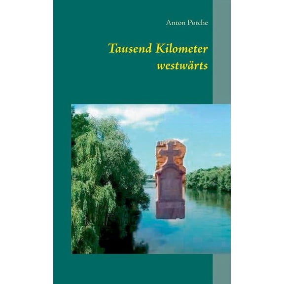 Tausend Kilometer westwärts, (Paperback)