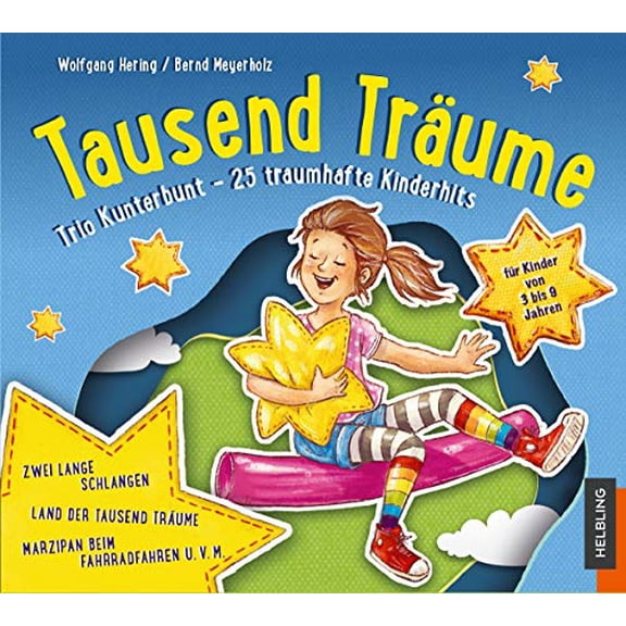 Tausend Trume: Trio-Kunterbunt - 25 traumhafte Hits aus dem Liederbuch (Audiobook)