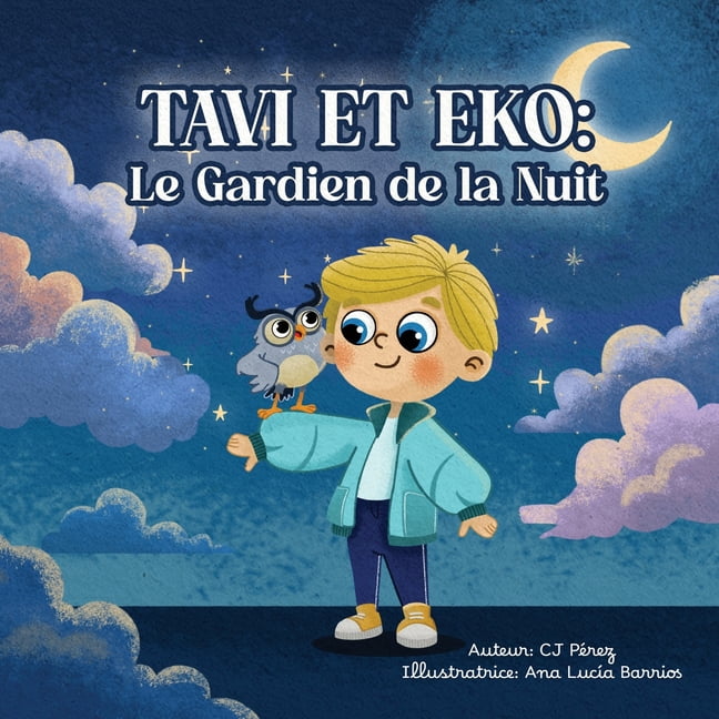 Tavi et Eko: Le Gardien de la Nuit: Une Aventure Magique Sous les Étoiles, (Paperback)