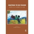 thumbnail image 1 of Tavistock Clinic Waiting To Be Found: Papers on Children in Care, (Hardcover), 1 of 1