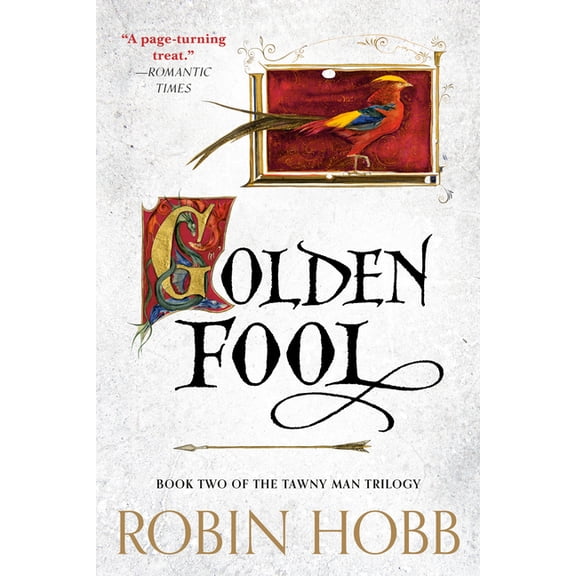 Tawny Man Trilogy Golden Fool: Book Two of the Tawny Man Trilogy, (Paperback)