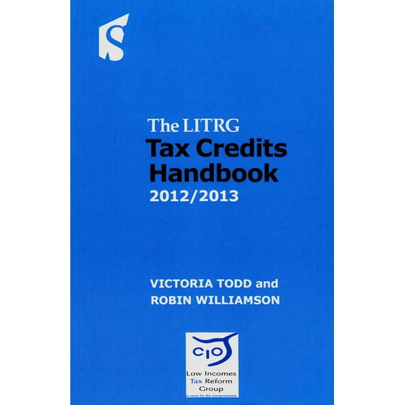 Tax Credits Handbook : 2012/2013 (Paperback)