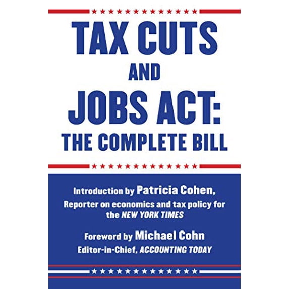 Pre-Owned Tax Cuts and Jobs Act: The Complete Bill Paperback